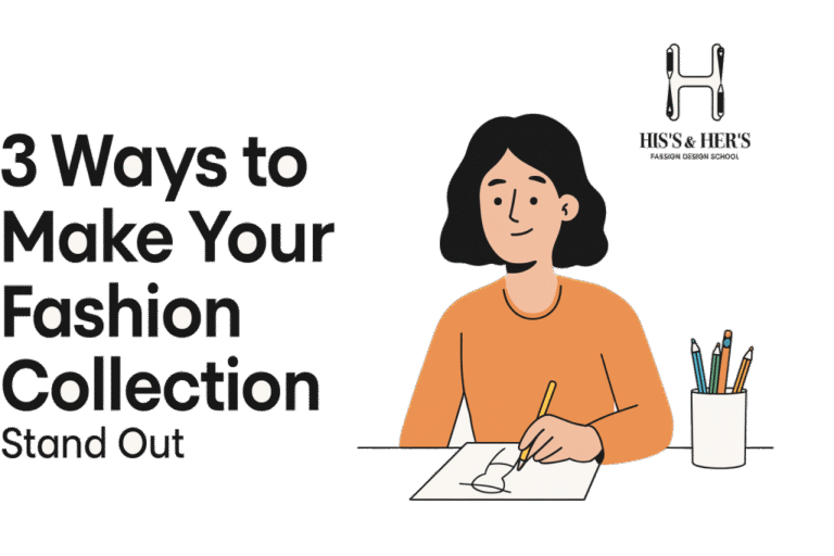သင့်ရဲ့ Fashion Collection ကို ဘယ်လို ထင်ပေါ်ကျော်ကြားအောင် လုပ်မလဲ ?